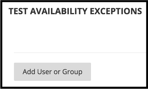 Test Availability Exceptions, Add User or Group button